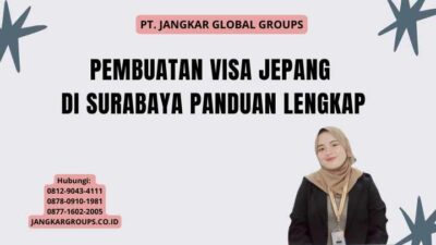 Pembuatan Visa Jepang Di Surabaya Panduan Lengkap