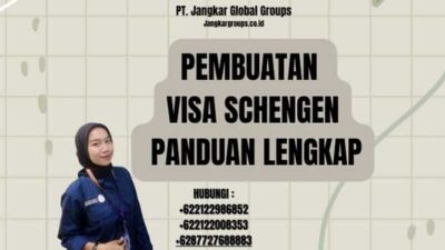 Pembuatan Visa Schengen Panduan Lengkap