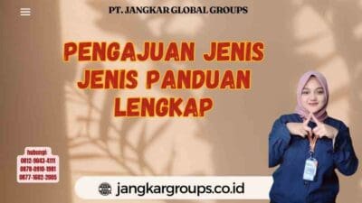 Pengajuan Jenis Jenis Panduan Lengkap