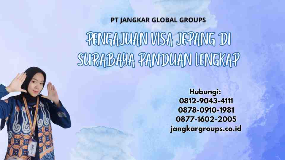 Pengajuan Visa Jepang Di Surabaya Panduan Lengkap
