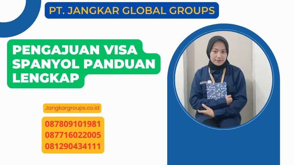 Pengajuan Visa Spanyol Panduan Lengkap