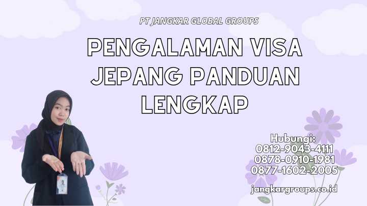 Pengalaman Visa Jepang Panduan Lengkap
