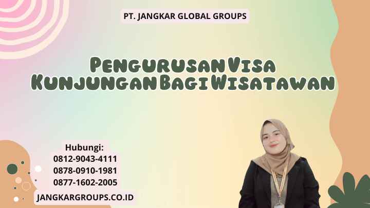 Pengurusan Visa Kunjungan Bagi Wisatawan