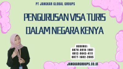 Pengurusan Visa Turis Dalam Negara Kenya