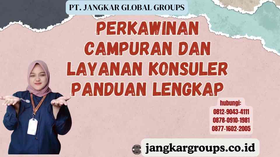 Perkawinan Campuran Dan Layanan Konsuler Panduan Lengkap