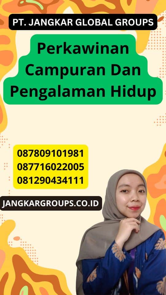 Perkawinan Campuran Dan Pengalaman Hidup