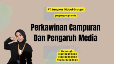 Perkawinan Campuran Dan Pengaruh Media