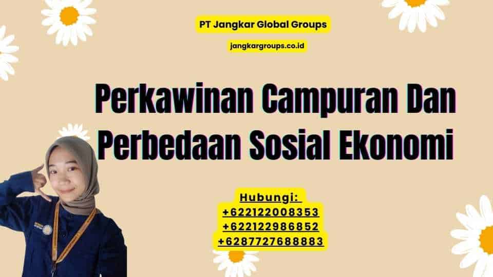 Perkawinan Campuran Dan Perbedaan Sosial Ekonomi