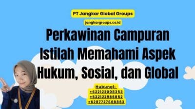 Perkawinan Campuran Istilah Memahami Aspek Hukum, Sosial, dan Global