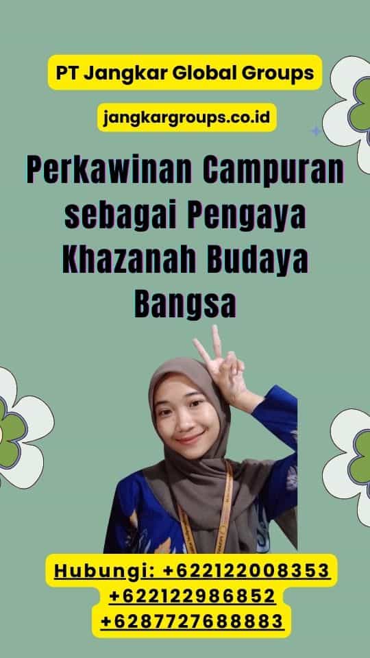 Perkawinan Campuran sebagai Pengaya Khazanah Budaya Bangsa