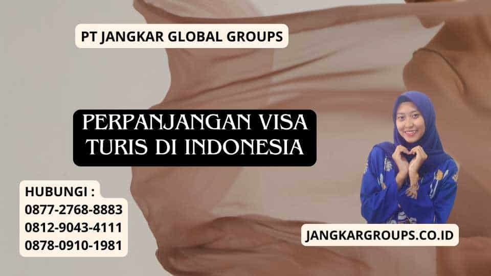 Perpanjangan Visa Turis di Indonesia
