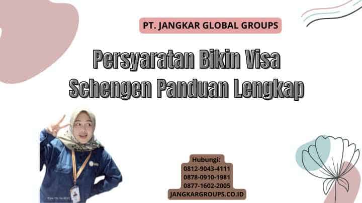 Persyaratan Bikin Visa Schengen Panduan Lengkap