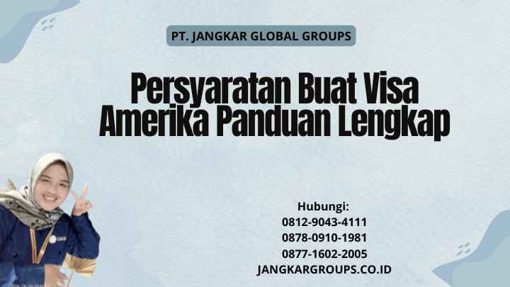 Persyaratan Buat Visa Amerika Panduan Lengkap