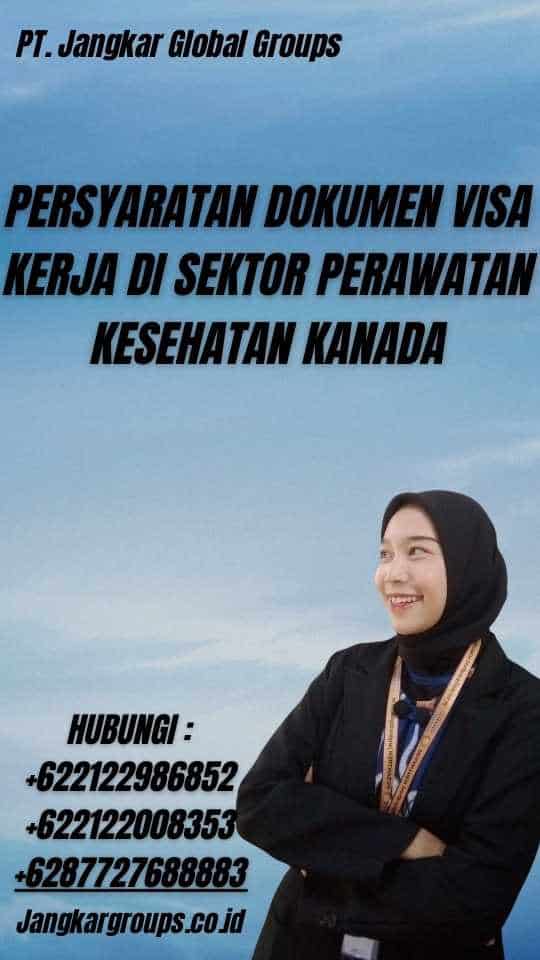 Persyaratan Dokumen Visa Kerja di Sektor Perawatan Kesehatan Kanada