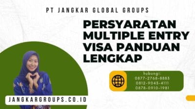 Persyaratan Multiple Entry Visa Panduan Lengkap