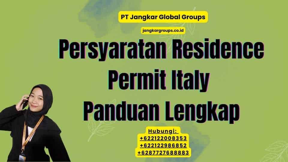 Persyaratan Residence Permit Italy Panduan Lengkap