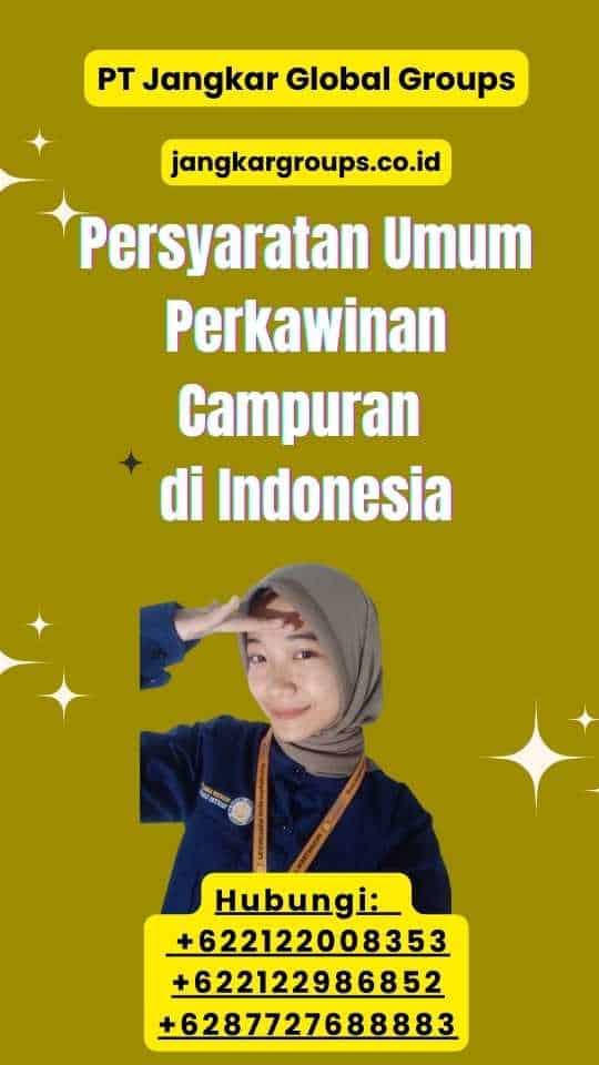 Persyaratan Umum Perkawinan Campuran di Indonesia