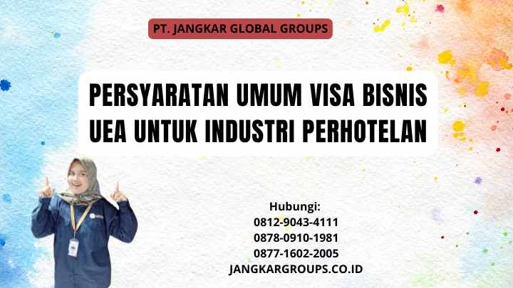 Persyaratan Umum Visa Bisnis UEA untuk Industri Perhotelan