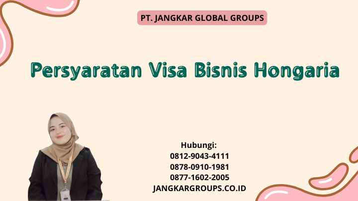 Persyaratan Visa Bisnis Hongaria