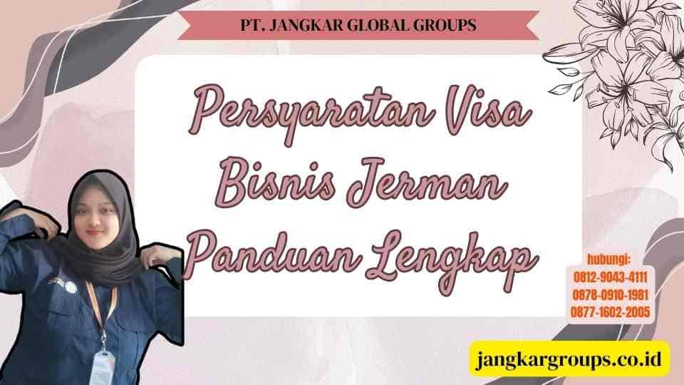 Persyaratan Visa Bisnis Jerman Panduan Lengkap