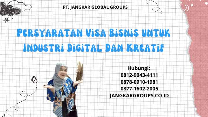 Persyaratan Visa Bisnis untuk Industri Digital Dan Kreatif