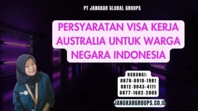 Persyaratan Visa Kerja Australia Untuk Warga Negara Indonesia