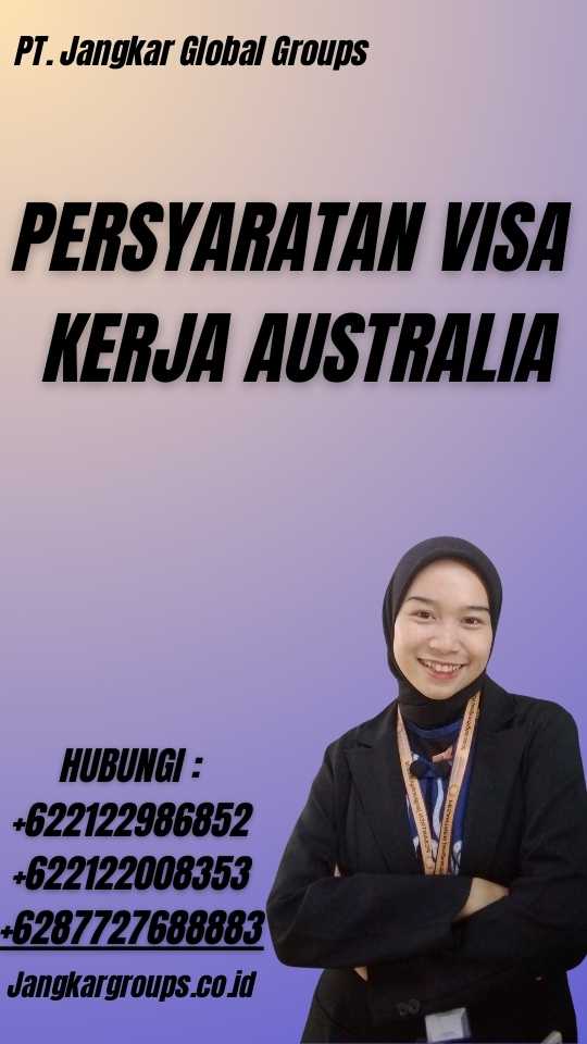 Persyaratan Visa Kerja Australia