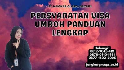 Persyaratan Visa Umroh Panduan Lengkap