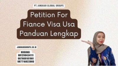 Petition For Fiance Visa Usa Panduan Lengkap