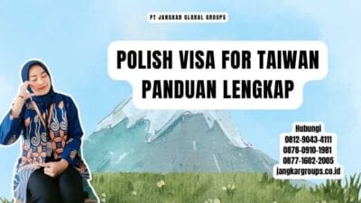 Polish Visa For Taiwan Panduan Lengkap