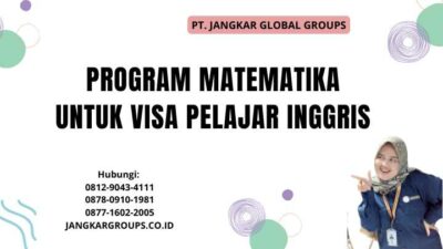 Program Matematika Untuk Visa Pelajar Inggris