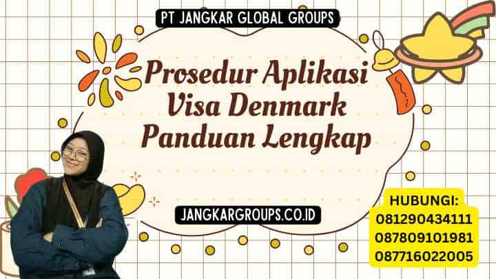Prosedur Aplikasi Visa Denmark Panduan Lengkap
