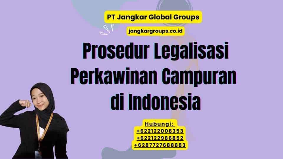 Prosedur Legalisasi Perkawinan Campuran di Indonesia