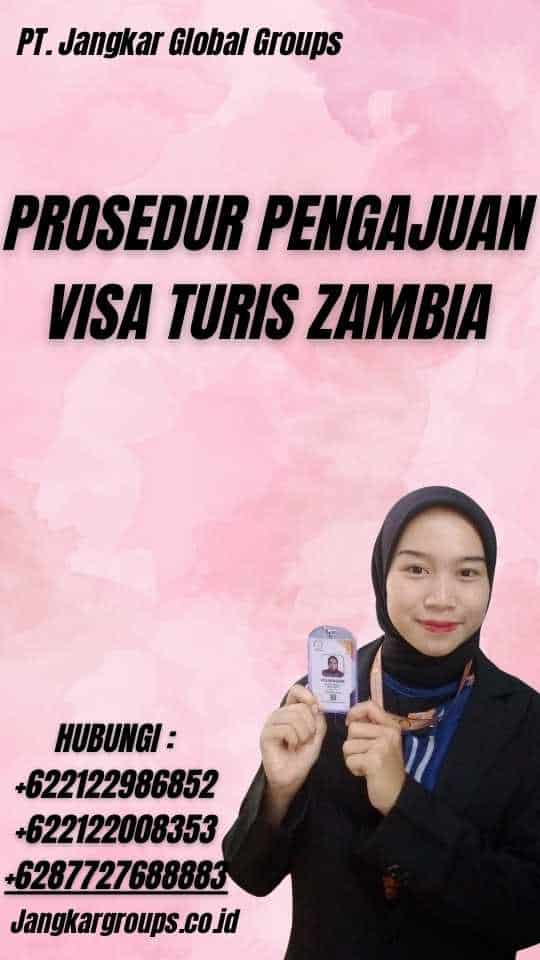 Prosedur Pengajuan Visa Turis Zambia