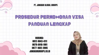 Prosedur Permohonan Visa Panduan Lengkap