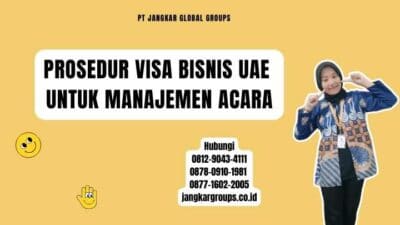 Prosedur Visa Bisnis UAE untuk Manajemen Acara
