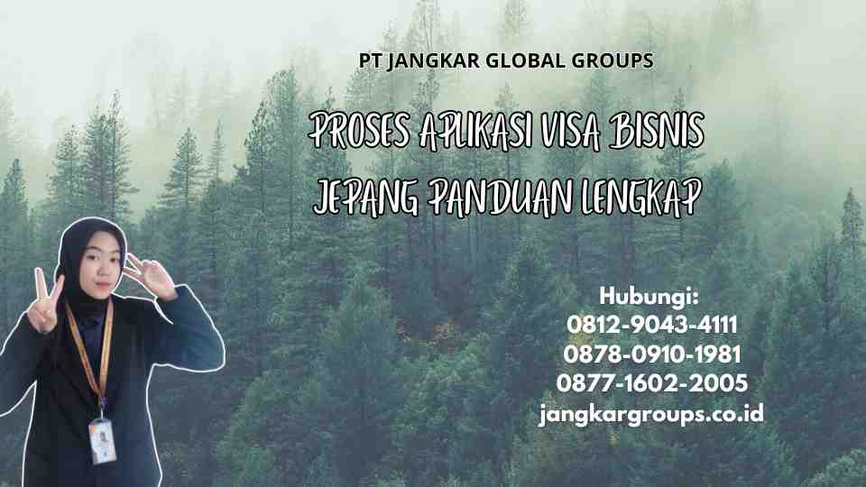 Proses Aplikasi Visa Bisnis Jepang Panduan Lengkap