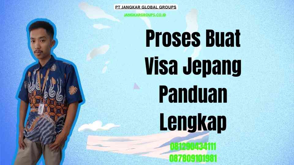 Proses Buat Visa Jepang Panduan Lengkap