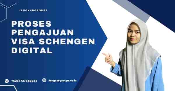 Proses Pengajuan Visa Schengen Digital