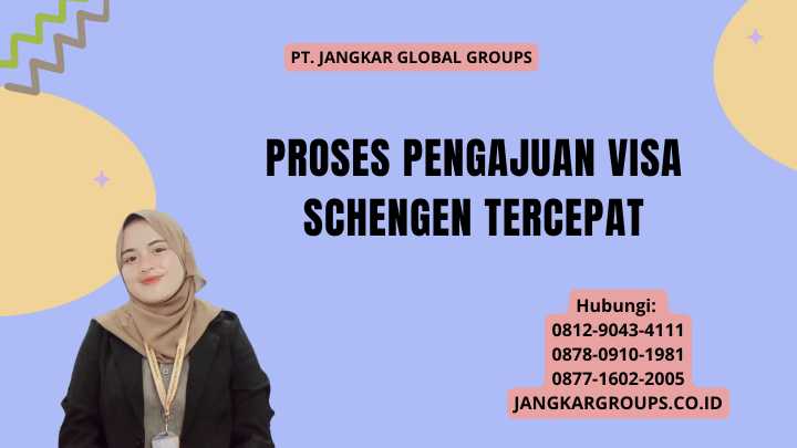 Proses Pengajuan Visa Schengen Tercepat