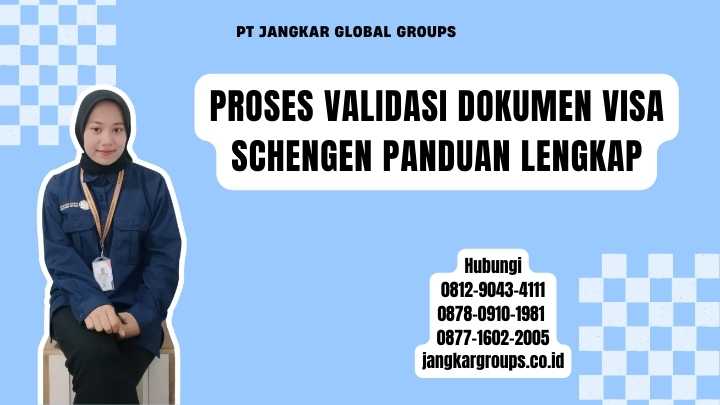 Proses Validasi Dokumen Visa Schengen Panduan Lengkap