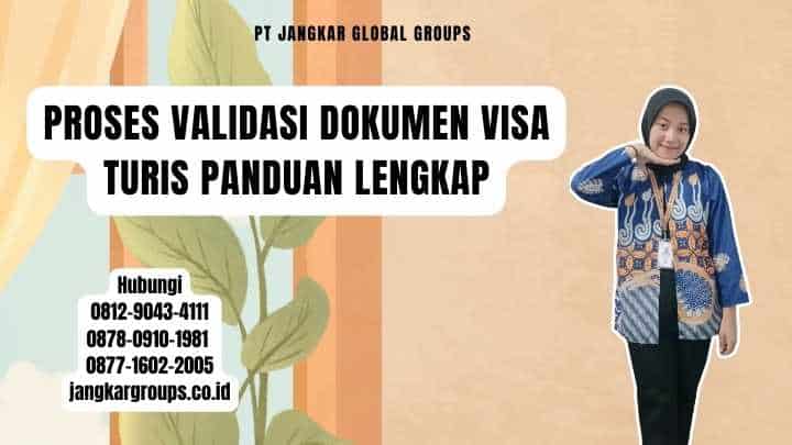 Proses Validasi Dokumen Visa Turis Panduan Lengkap