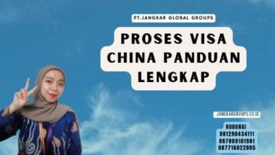 Proses Visa China Panduan Lengkap