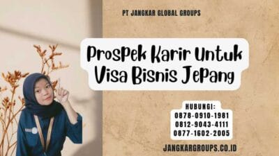 Prospek Karir Untuk Visa Bisnis Jepang