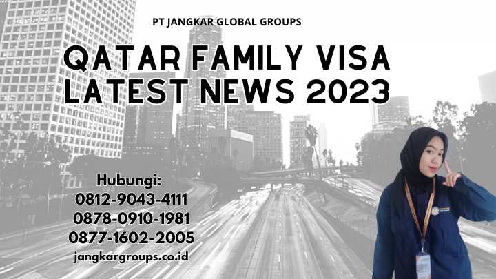 Qatar Family Visa Latest News 2023