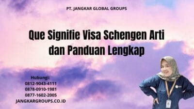 Que Signifie Visa Schengen Arti dan Panduan Lengkap