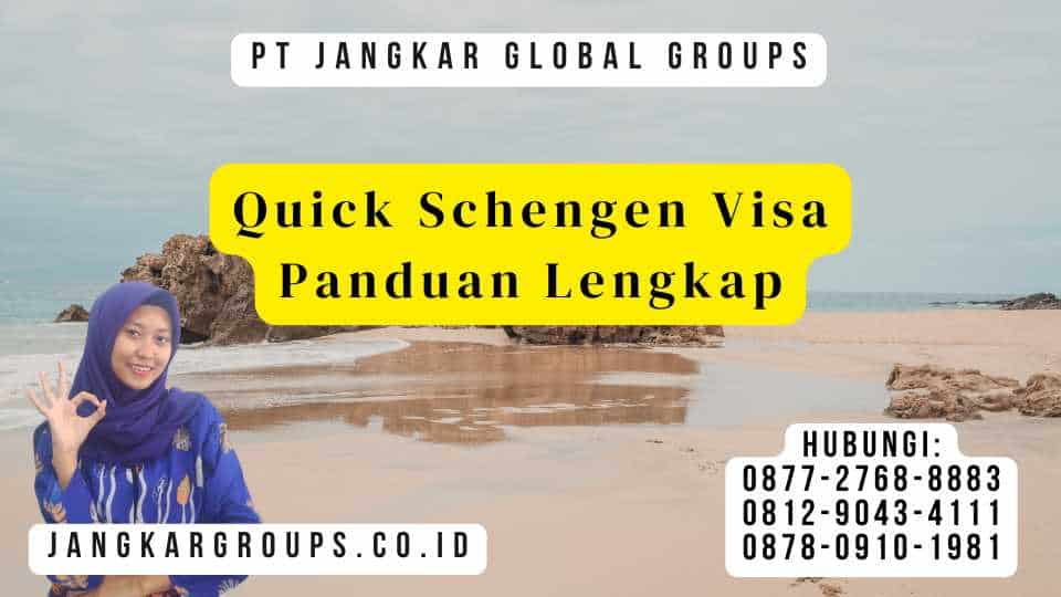 Quick Schengen Visa Panduan Lengkap