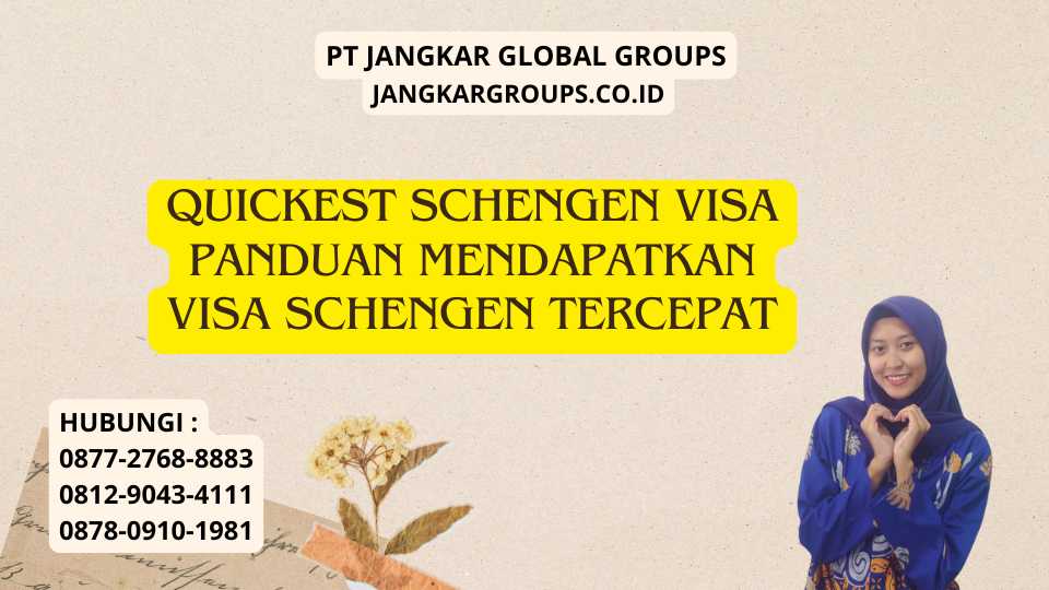 Quickest Schengen Visa Panduan Mendapatkan Visa Schengen Tercepat