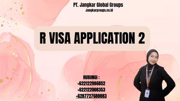 R Visa Application 2