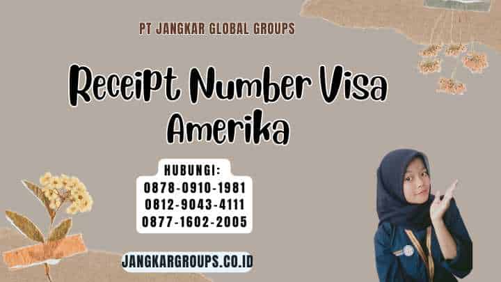 Receipt Number Visa Amerika